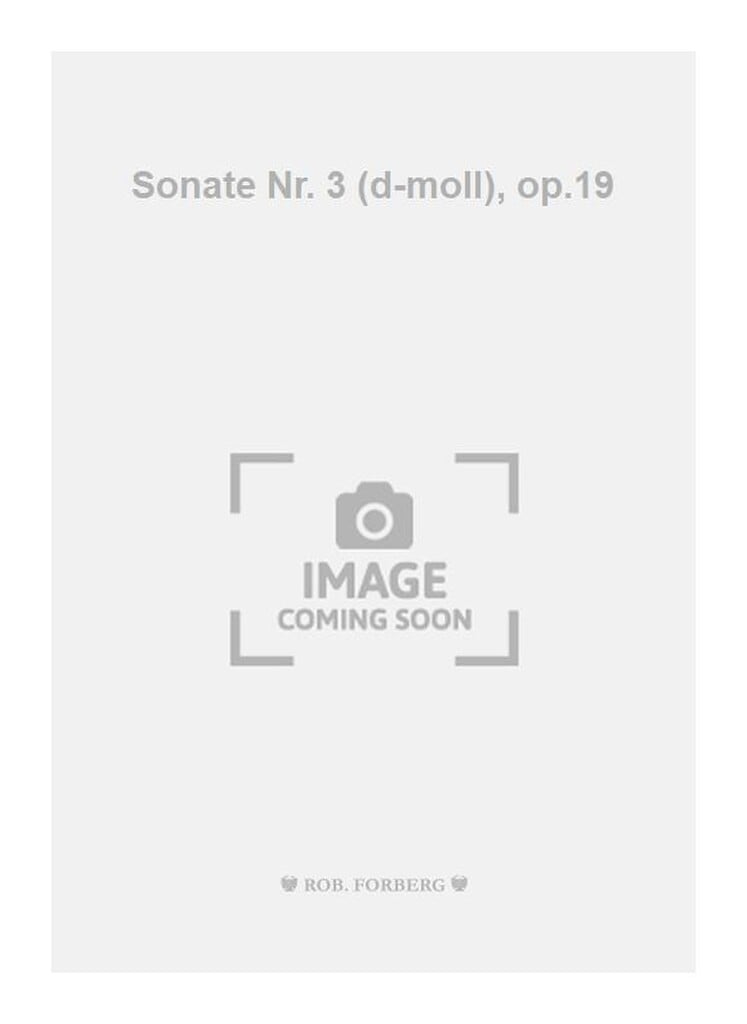Sonate Nr. 3 (d-moll), op.19